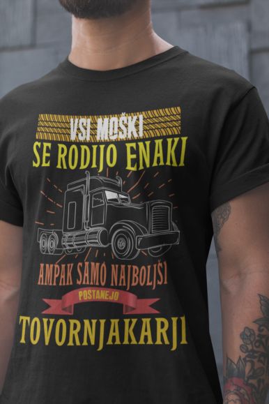 Majica Najboljši Postanejo Tovornjakarji