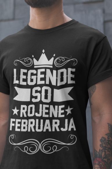 Majica Legende So Rojene Februarja